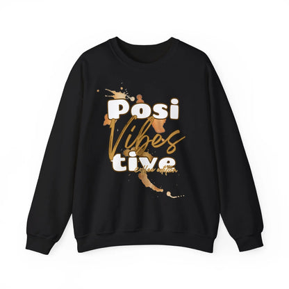 Positive Vibes Coffee Edition Sweatshirt | Unisex Gildan 18000 | Bequemes Kaffee Pullover | Positive Vibes Sweater | XS-2XL Printify