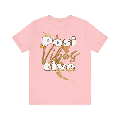 Positive Vibes | Coffee Edition T-Shirt | Unisex Shirt mit Kaffeeflecken | Positive Vibes Tee | Kaffee-Liebhaber Geschenk | XS-2XL Printify