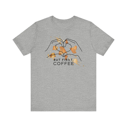 But First Coffee | Unisex Jersey T-Shirt | Geschenk für Kaffee Liebhaber | Fun Shirt | Printify